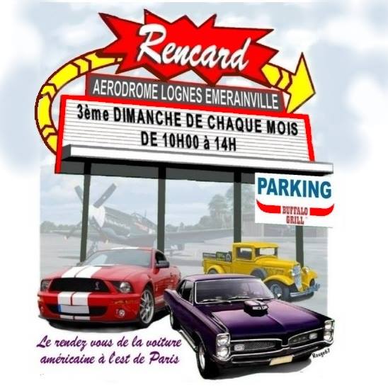 Tous les 3e dimanche de chaque mois le Rencard Mensuel Voitures Américaines LOGNES à lieu de 10h à 12h30
